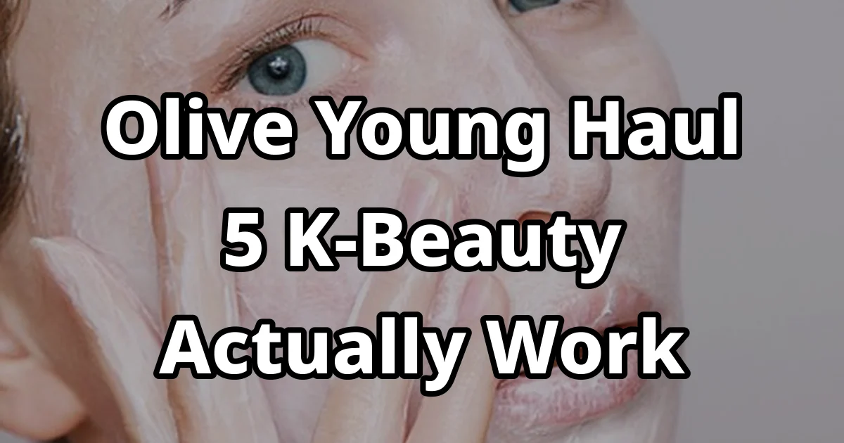 Olive Young Haul 5 K Beauty Products Actually Work