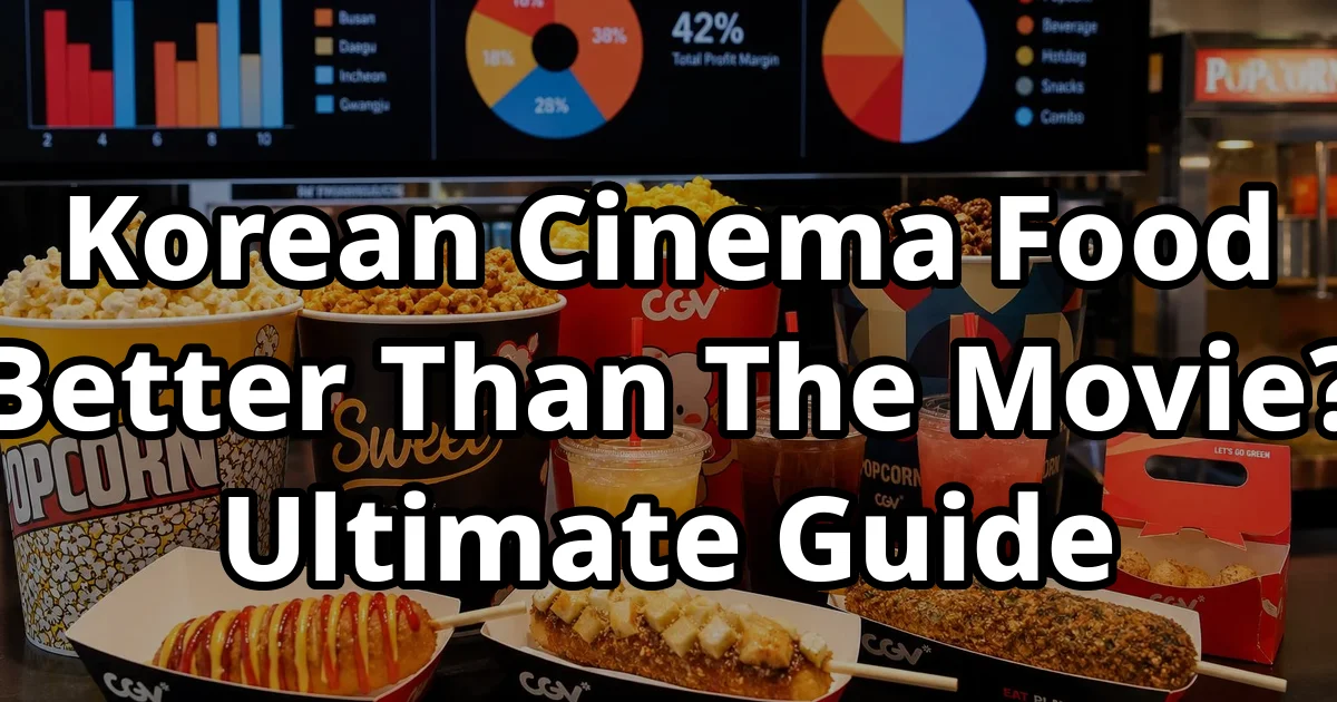Korean Cinema Food Multiplex Popcorn Menu Price Comparison